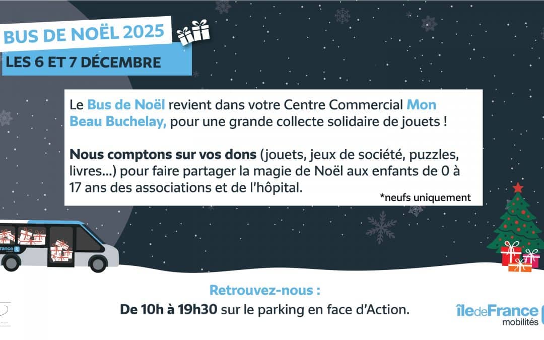 🎄 Bus de Noël 2025 : grande collecte solidaire de jouets les 6 & 7 décembre à Mon Beau Buchelay