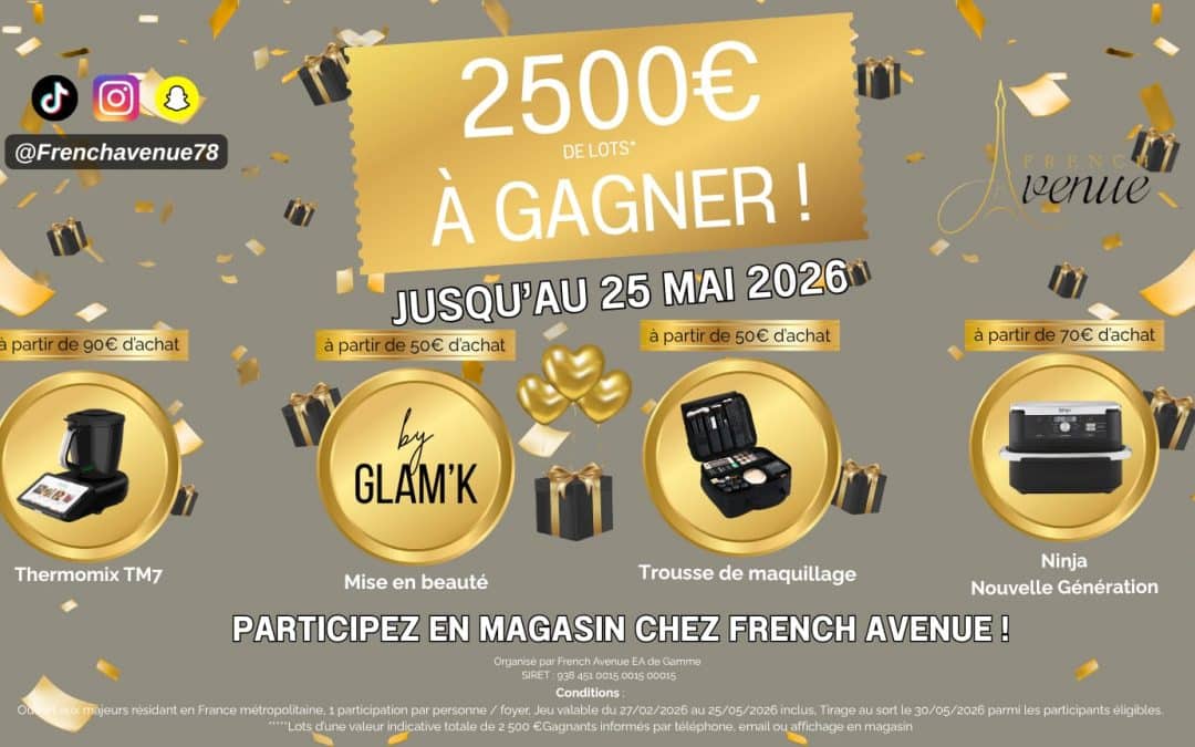 🎁 Participez au grand jeu concours de French Avenue à Buchelay !
